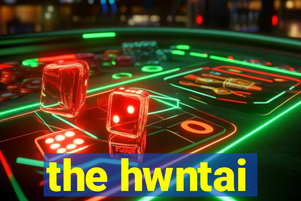 the hwntai